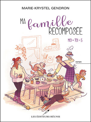cover image of Ma famille recomposée--Moi + Toi = 5